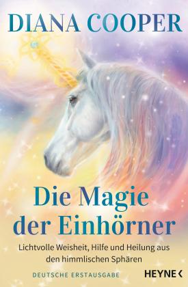 Juliane Molitor, Diana Cooper: Die Magie der Einhörner 