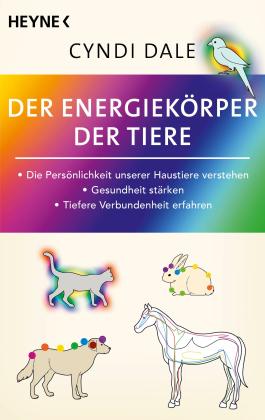 Cyndi Dale: Der Energiekörper der Tiere 