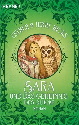 Martina Kempff, Esther & Jerry Hicks, Jerry Hicks: Sara und das Geheimnis des Glücks 