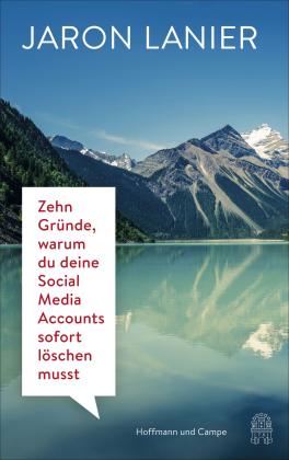 Jaron Lanier: Zehn Gründe, warum du deine Social Media Accounts sofort löschen musst 