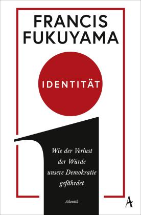 Francis Fukuyama: Identität 