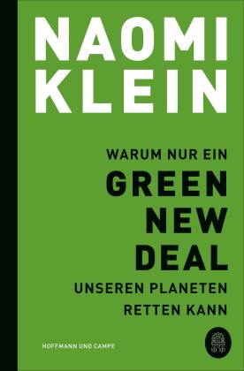 Naomi Klein: Warum nur ein Green New Deal unseren Planeten retten kann 