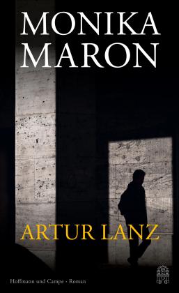 Monika Maron: Artur Lanz 