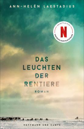 Maike Barth, Dagmar Mißfeldt, Ann-Helén Laestadius: Das Leuchten der Rentiere 