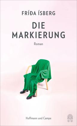 Frida Isberg: Die Markierung 