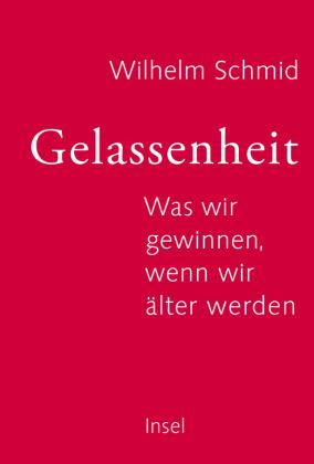 Wilhelm Schmid: Gelassenheit 