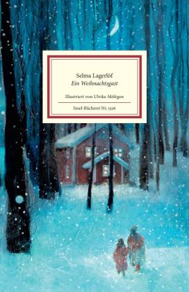 Selma Lagerlöf, Ulrike Möltgen: Ein Weihnachtsgast 