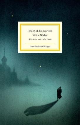 Stella Dreis, Christiane Körner, Fjodor Michailowitsch Dostojewski: Weiße Nächte 