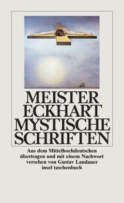 Meister Eckhart: Mystische Schriften 