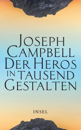 Joseph Campbell: Der Heros in tausend Gestalten 