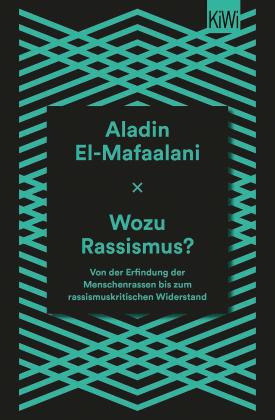 Aladin El-Mafaalani: Wozu Rassismus? 