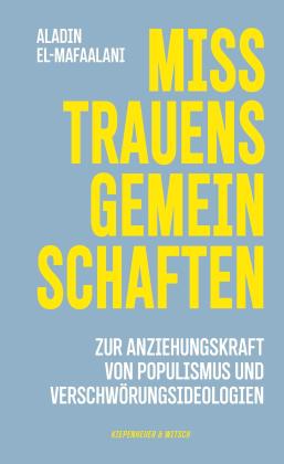 Aladin El-Mafaalani: Misstrauensgemeinschaften 