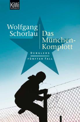 Wolfgang Schorlau: Das München-Komplott 