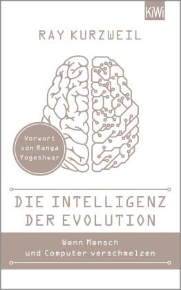 Ray Kurzweil: Die Intelligenz der Evolution 