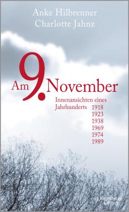 Anke Hilbrenner, Charlotte Jahnz: Am 9. November 