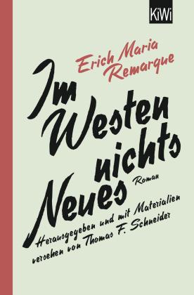E. M. Remarque, E.M. Remarque, Thomas F. Schneider: Im Westen nichts Neues 
