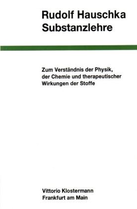 Rudolf Hauschka: Substanzlehre 
