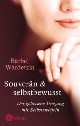 Bärbel Wardetzki: Souverän und selbstbewusst 