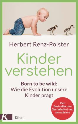 Herbert Renz-Polster: Kinder verstehen 