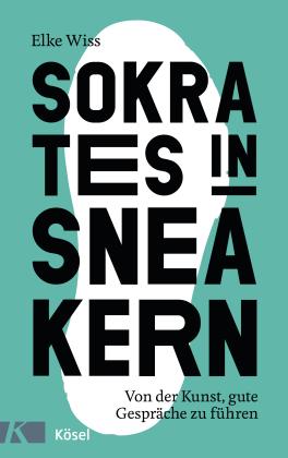 Elke Wiss: Sokrates in Sneakern 