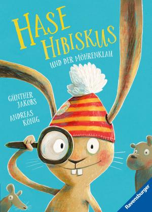 Günther Jakobs, Andreas König: Hase Hibiskus und der Möhrenklau 