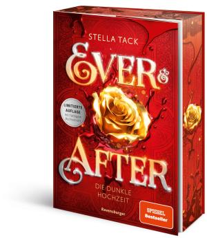 Stella Tack: Ever & After, Band 2 - Die dunkle Hochzeit 