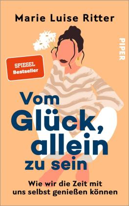 Marie Luise Ritter: Vom Glück, allein zu sein 