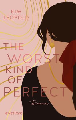 Kim Leopold: The Worst Kind of Perfect 