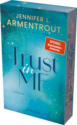Vanessa Lamatsch, Jennifer L. Armentrout, J. Lynn: Trust in Me 