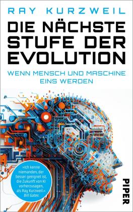 Jens Hagestedt, Moritz Langer, Sigrid Schmid, Ray Kurzweil: Die nächste Stufe der Evolution 
