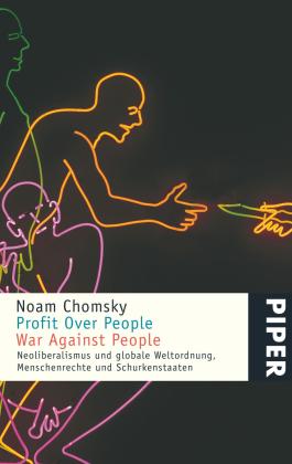 Noam Chomsky: Profit Over People – War Against People 