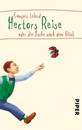 Francois Lelord: Hectors Reise 