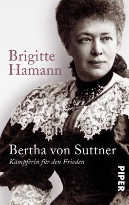Brigitte Hamann: Bertha von Suttner 
