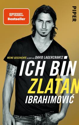 Zlatan Ibrahimovic: Ich bin Zlatan 
