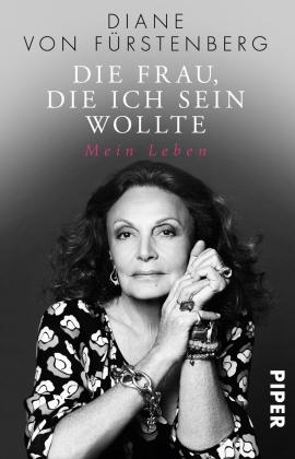 Diane von Fürstenberg, Diane von Fürstenberg: Die Frau, die ich sein wollte 