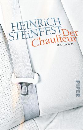 Heinrich Steinfest: Der Chauffeur 