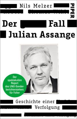 Nils Melzer: Der Fall Julian Assange 