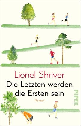Bettina Abarbanell, Nikolaus Hansen, Lionel Shriver: Die Letzten werden die Ersten sein 