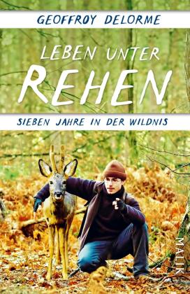 Barbara Neeb, Katharina Schmidt, Geoffroy Delorme: Leben unter Rehen 