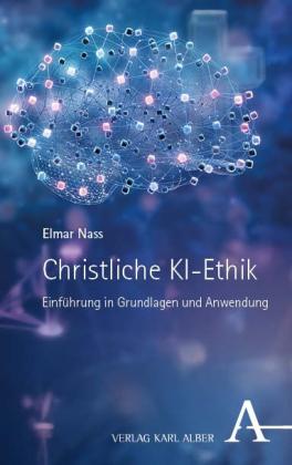 Elmar Nass: Christliche KI-Ethik 