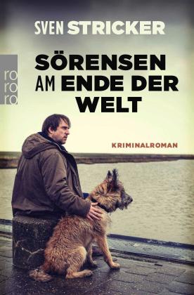 Sven Stricker: Sörensen am Ende der Welt 