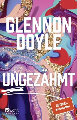 Glennon Doyle: Ungezähmt 