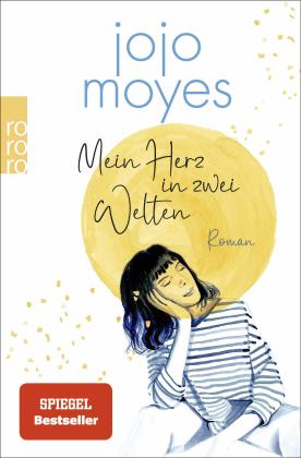 Karolina Fell, Jojo Moyes: Mein Herz in zwei Welten 