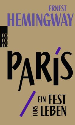 Ernest Hemingway: Paris, ein Fest fürs Leben 