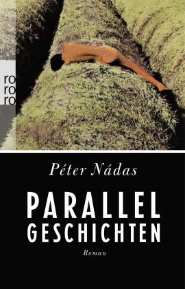 Peter Nadas: Parallelgeschichten 