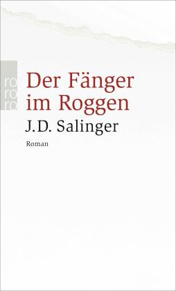 J. D. Salinger, Jerome David Salinger: Der Fänger im Roggen 