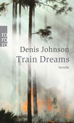 Bettina Abarbanell, Denis Johnson: Train Dreams 