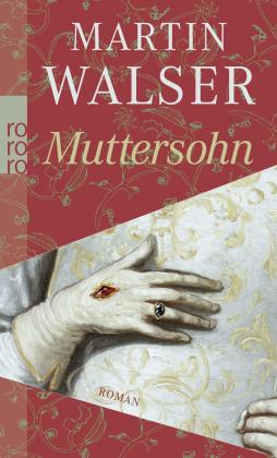 Martin Walser: Muttersohn 