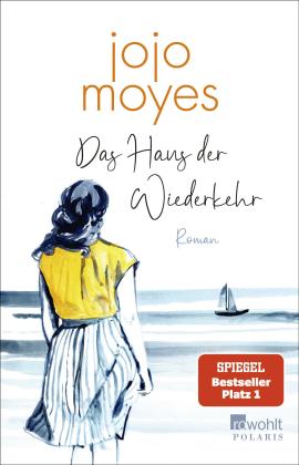 Karolina Fell, Jojo Moyes: Das Haus der Wiederkehr 