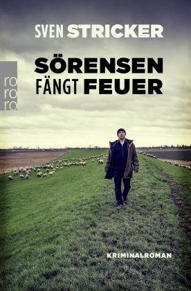 Sven Stricker: Sörensen fängt Feuer 